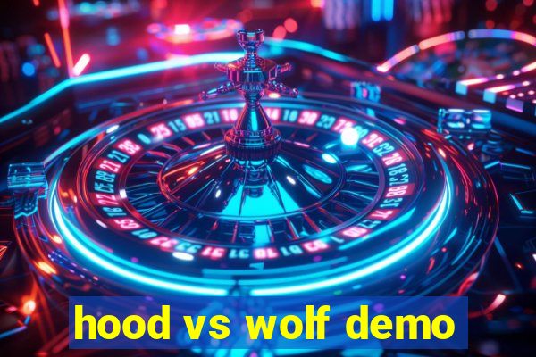 hood vs wolf demo